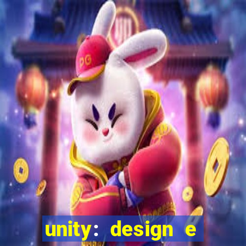 unity: design e desenvolvimento de jogos pdf